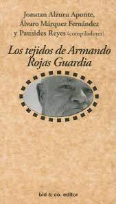 Los tejidos de Armando Rojas Guardia